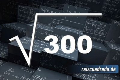 Resultado de la raíz cuadrada de 300