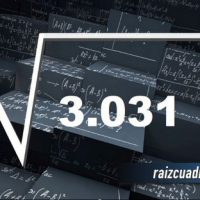 ¿Cuál es el resultado de la raíz cuadrada de 3031?