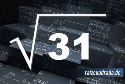 ¿Qué se obtiene al resolver la raíz cuadrada de 31?