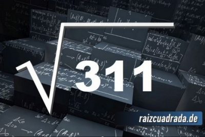 Resultado de la raíz cuadrada de 311