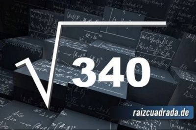 Resultado de la raíz cuadrada de 340
