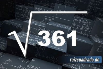 ¿Cuál es la raíz cuadrada de 361?