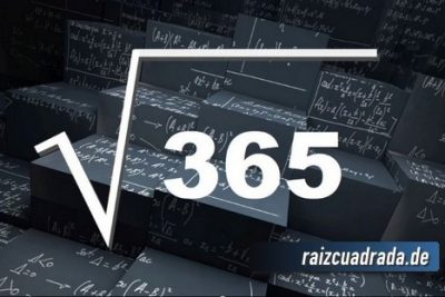 ¿Qué se obtiene al resolver la raíz cuadrada de 365?