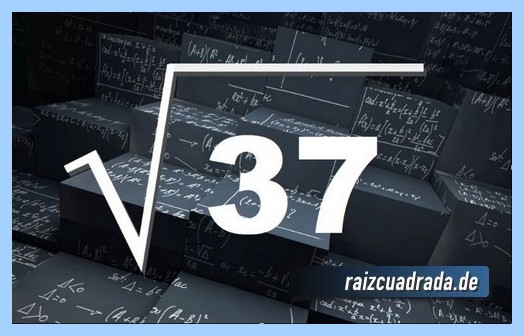Forma de representar habitualmente la operación raíz cuadrada del número 37