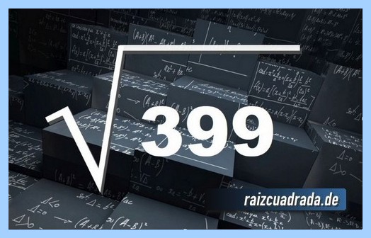 Como se representa comúnmente la operación matemática raíz cuadrada de 399