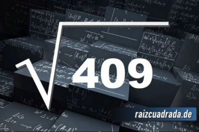¿Qué resultado obtenemos al resolver la raíz cuadrada de 409?