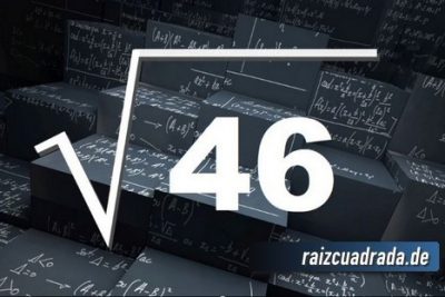 ¿Qué se obtiene al resolver la raíz de 46?