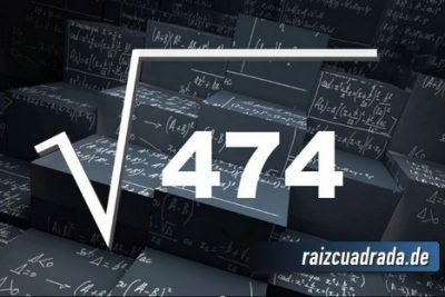 ¿Cuál es la raíz de 474?