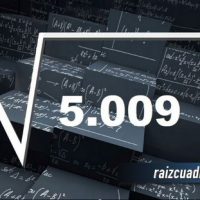 ¿Qué resultado obtenemos al resolver la raíz cuadrada de 5009?