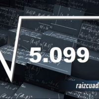¿Qué se obtiene al resolver la raíz de 5099?