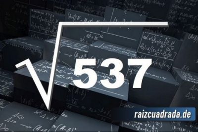 ¿Qué resultado obtenemos al resolver la raíz cuadrada de 537?