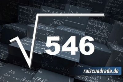 ¿Cuál es el resultado de la raíz de 546?