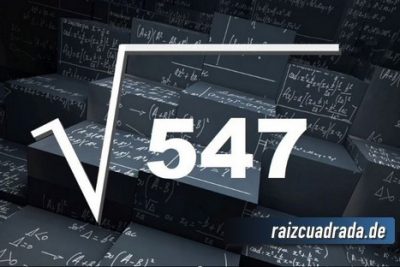 ¿Cuál es la raíz de 547?