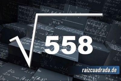 Resultado de la raíz cuadrada de 558
