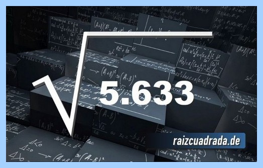 Como se representa matemáticamente la operación raíz de 5633