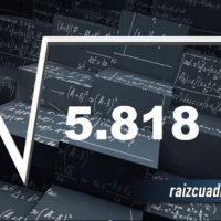 ¿Qué resultado obtenemos al resolver la raíz cuadrada de 5818?