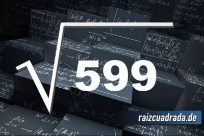 ¿Cuál es la raíz de 599?