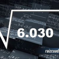 ¿Cuál es el resultado de la raíz de 6030?