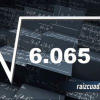 ¿Qué se obtiene al resolver la raíz de 6065?