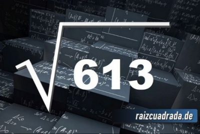 ¿Qué resultado obtenemos al resolver la raíz de 613?