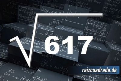¿Qué resultado obtenemos al resolver la raíz cuadrada de 617?