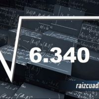 ¿Qué resultado obtenemos al resolver la raíz de 6340?