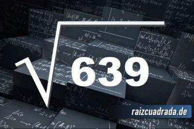 Resultado de la raíz cuadrada de 639