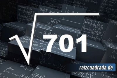 ¿Qué se obtiene al resolver la raíz cuadrada de 701?