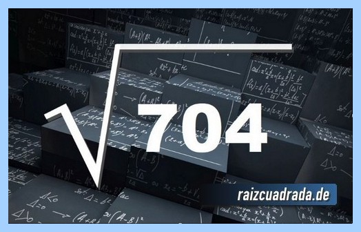 Representación comúnmente la operación raíz cuadrada del número 704