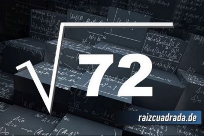 ¿Qué resultado obtenemos al resolver la raíz de 72?