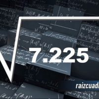 ¿Qué resultado obtenemos al resolver la raíz cuadrada de 7225?
