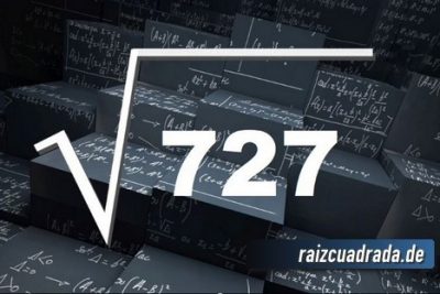 ¿Qué resultado obtenemos al resolver la raíz cuadrada de 727?