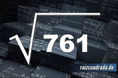 Resultado de la raíz cuadrada de 761