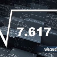 ¿Qué resultado obtenemos al resolver la raíz de 7617?