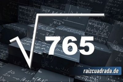 ¿Qué se obtiene al resolver la raíz cuadrada de 765?