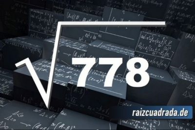 Resultado de la raíz cuadrada de 778