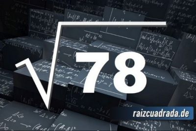 ¿Cuál es el resultado de la raíz cuadrada de 78?