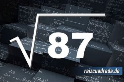 ¿Qué resultado obtenemos al resolver la raíz de 87?
