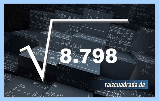 Raiz De 8798 Que Resultado Obtenemos Al Resolver La Raiz Cuadrada De 8798