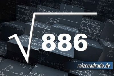 ¿Cuál es el resultado de la raíz de 886?