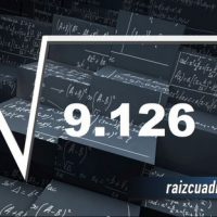 ¿Qué se obtiene al resolver la raíz de 9126?