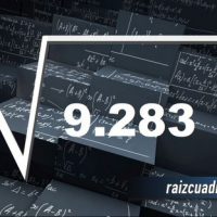 ¿Qué resultado obtenemos al resolver la raíz cuadrada de 9283?