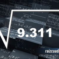 ¿Qué se obtiene al resolver la raíz de 9311?