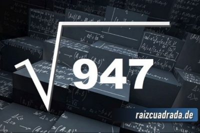 ¿Cuál es la raíz cuadrada de 947?