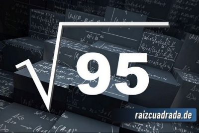 ¿Qué resultado obtenemos al resolver la raíz de 95?