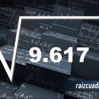 ¿Cuál es el resultado de la raíz cuadrada de 9617?