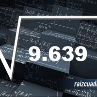 ¿Qué se obtiene al resolver la raíz de 9639?