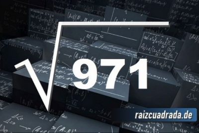 ¿Cuál es el resultado de la raíz cuadrada de 971?