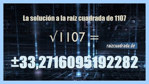 Solución conseguida en la operación raíz cuadrada del número 1107