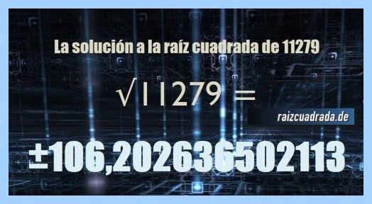 Número final de la operación matemática raíz cuadrada del número 11279